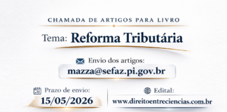 REFORMA TRIBUTÁRIA – CHAMADA DE ARTIGOS PARA LIVRO COLETIVO – ACESSE O EDITAL